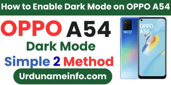 How to Enable Dark Mode on OPPO A54 (Simple Guide)