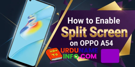 How to Enable Split Screen on OPPO A54