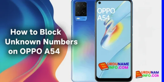 How to Block Unknown Numbers on OPPO A54