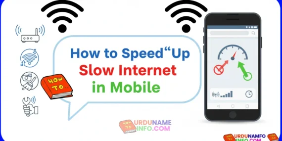 How to Speed Up Slow Internet in Mobile Full Guide