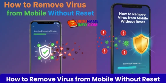 How to Remove Virus from Mobile Without Reset