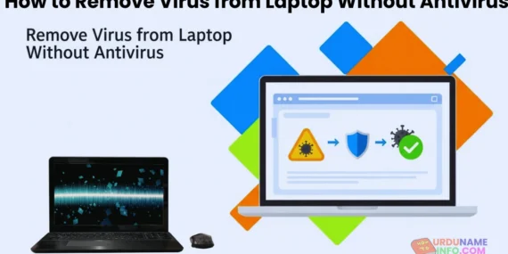How to Remove Virus from Laptop Without Antivirus
